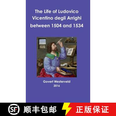 【3-4周达】The life of Ludovico Vicentino degli Arrighi between 1504 and 1534 [9781326813932]