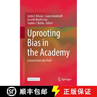 【3-4周达】精装 Uprooting Bias in the Academy : Lessons from the Field (1st ed. 2022) [9783030856670]