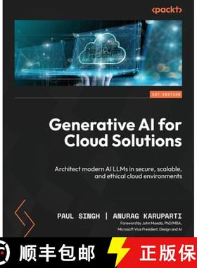 预订 Generative AI for Cloud Solutions: Architect modern AI LLMs in secure, scalable, and ethical clo... [9781835084786]