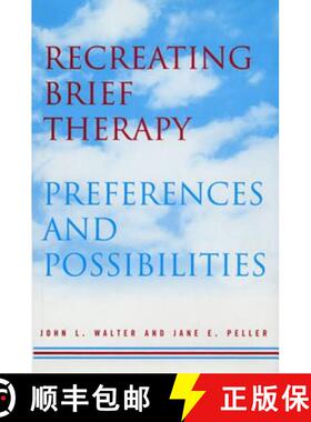 【3-4周达】Recreating Brief Therapy: Preferences and Possibilities [9780393703252]