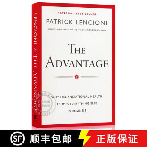 现货 精装 优势 The Advantage: Why Organizational Health Trumps Everything Else In Business [Wiley经管] [9780470941522]