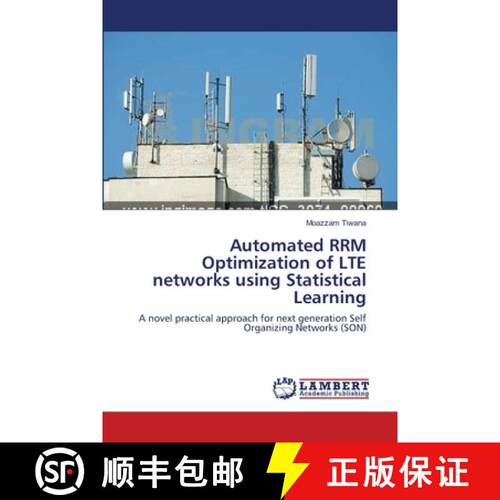 预订 Automated RRM Optimization of LTE networks using Statistical Learning [9783659146640]