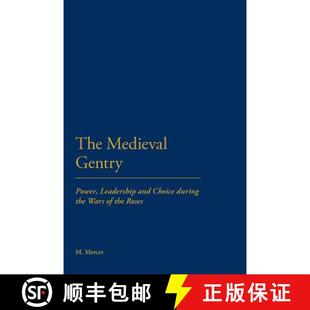 Power Choice The Gentry Roses 预订 Leadership Medieval the During and 9781441180315 Wars