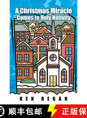 【3-4周达】A Christmas Miracle Comes to Holy Nativity [9781490807300]