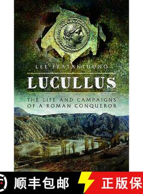 【3-4周达】Lucullus: The Life and and Campaigns of a Roman Conqueror [9781473883611]