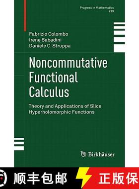 【3-4周达】Noncommutative Functional Calculus: Theory and Applications of Slice Hyperholomorphic Func... [9783034801096]
