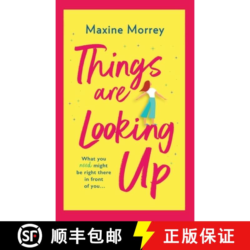 【3-4周达】Things Are Looking Up: An uplifting, heartwarming romance from Maxine Morrey [9781801628167]