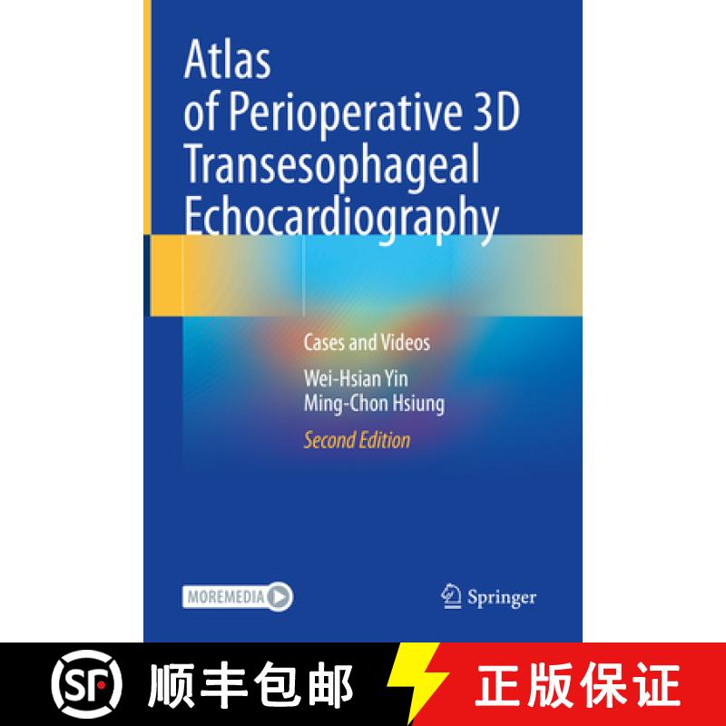 【3-4周达】Atlas of Perioperative 3D Transesophageal Echocardiography: Cases and Videos [9789811967931]