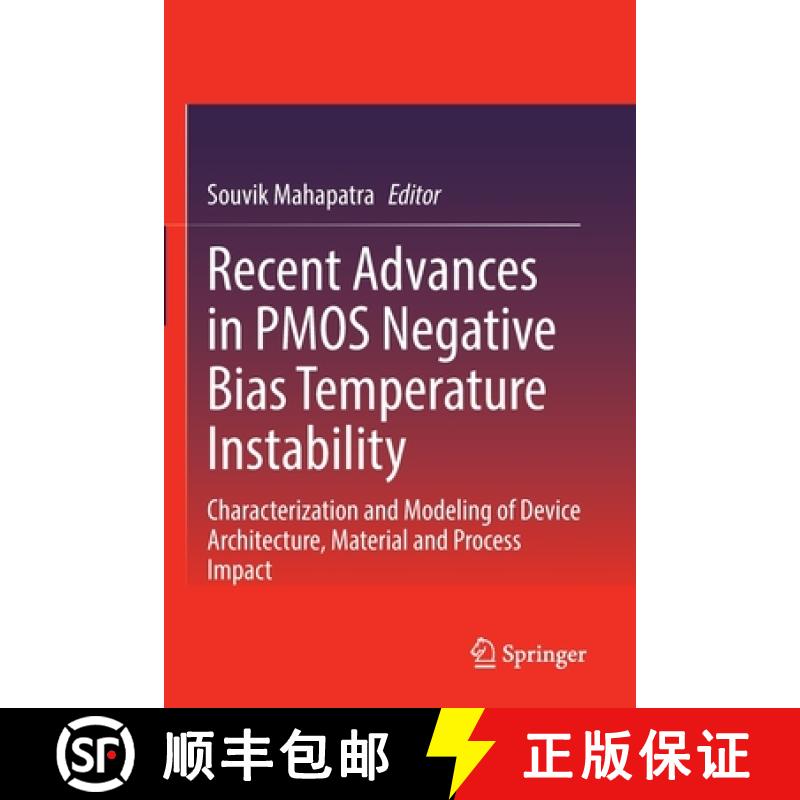 【3-4周达】Recent Advances in PMOS Negative Bias Temperature Instability : Characterization and Model... [9789811661228]