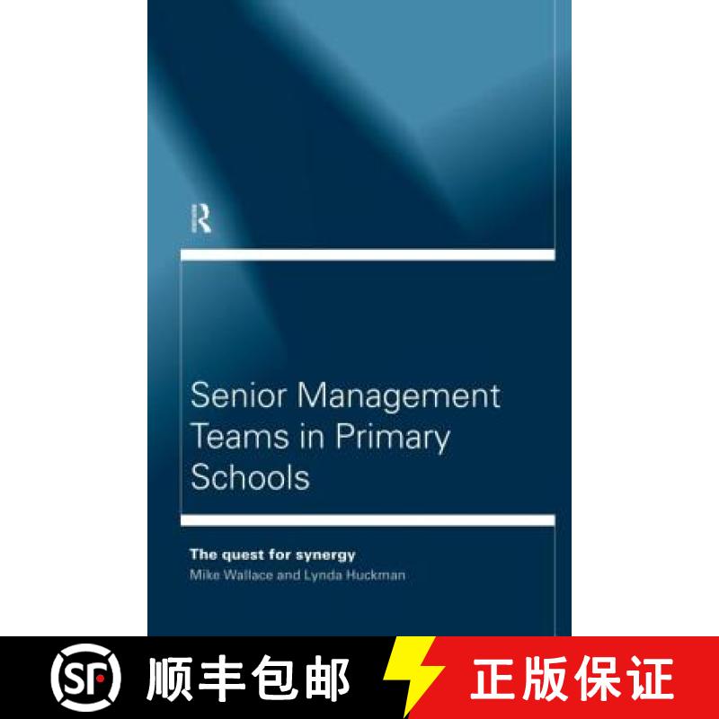 【3-4周达】Senior Management Teams in Primary Schools: The Quest for Synergy [9780415170369]