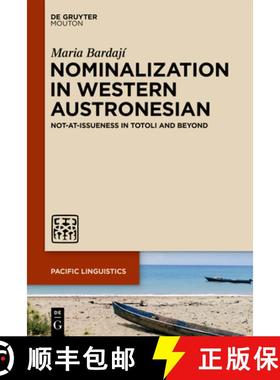 预订 Nominalization in Western Austronesian: Not-At-Issueness in Totoli and Beyond [9783111456638]