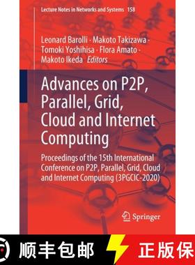 【3-4周达】Advances on P2P, Parallel, Grid, Cloud and Internet Computing: Proceedings of the 15th Int... [9783030611040]