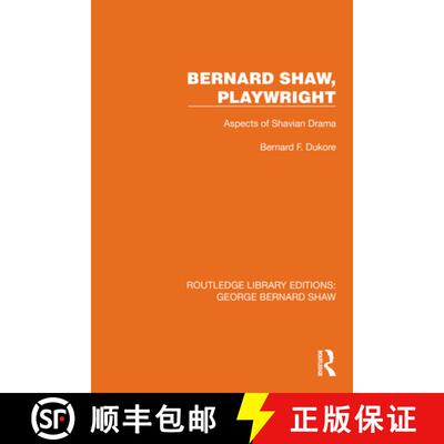 【3-4周达】Bernard Shaw, Playwright: Aspects of Shavian Drama [9781041146629]