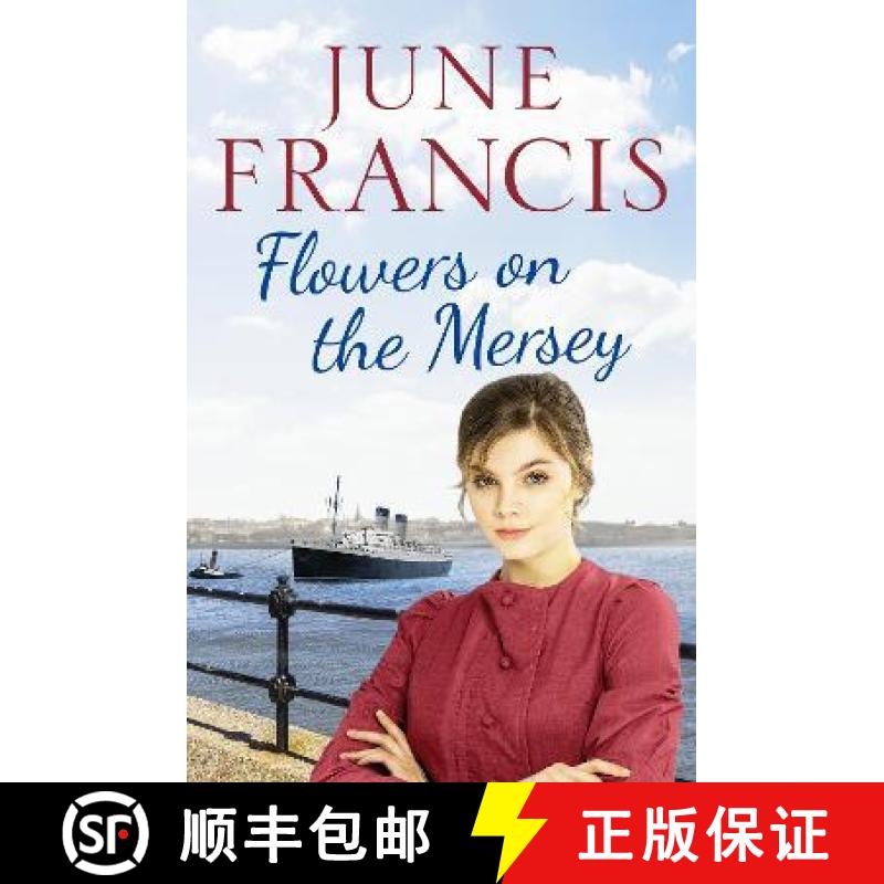 【2-3周达】Flowers on the Mersey: An emotional saga of love and heartache [9781800327238]