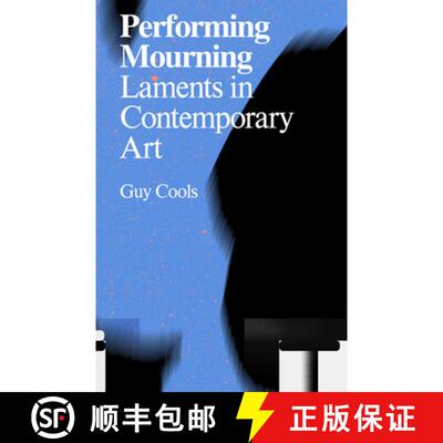 【3-4周达】Performing Mourning: Laments in Contemporary Art [9789492095985]