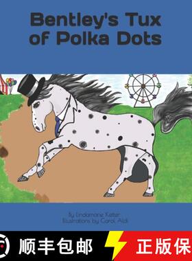 【3-4周达】Bentley's Tux of Polka Dots: By Lindamarie Ketter [9781639017706]
