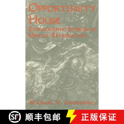 【3-4周达】Opportunity House: Ethnographic Stories of Mental Retardation: Ethnographic Stories of Men... [9780761989172]