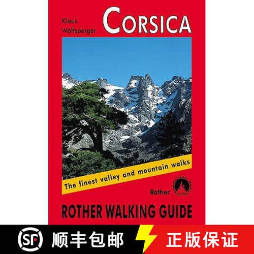 【3-4周达】Corsica - Rother Walking Guide: The Finest Coastal and Mountain Walks - 80 walks [9783763348190]
