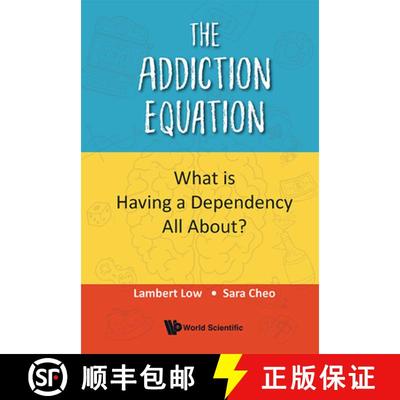 【3-4周达】Addiction Equation, The: What Is Having a Dependency All About? [9789819811755]