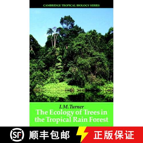 【3-4周达】精装 Ecology of Trees in the Tropical Rain Forest: - The Ecology of Trees in the Tropical ... [9780521801836]