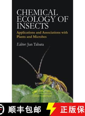 【3-4周达】Chemical Ecology of Insects: Applications and Associations with Plants and Microbes [9781498769402]