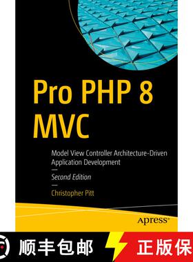 【3-4周达】Pro PHP 8 MVC : Model View Controller Architecture-Driven Application Development (2nd ed.... [9781484269565]