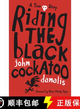 【3-4周达】Riding the Black Cockatoo [9781741753776]