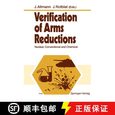 【3-4周达】Verification of Arms Reductions : Nuclear, Conventional and Chemical [9783642466861]