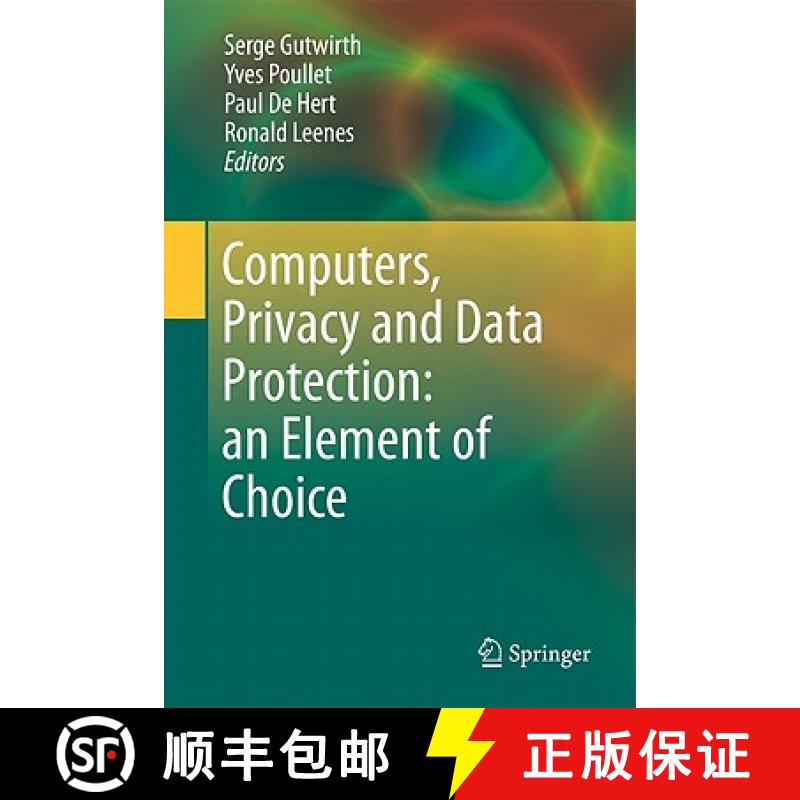 【3-4周达】Computers, Privacy and Data Protection: An Element of Choice [9789400706408]