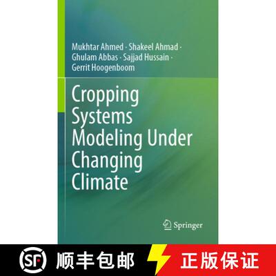 【3-4周达】Cropping Systems Modeling Under Changing Climate [9789819703333]