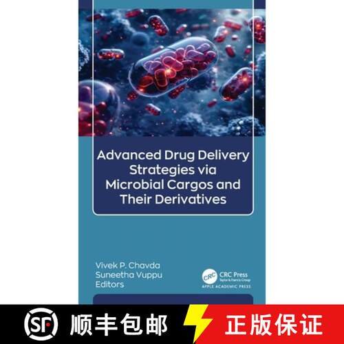 【3-4周达】精装 Advanced Drug Delivery Strategies Via Microbial Cargos and Their Derivatives [9781779640307]
