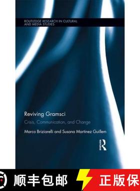 【3-4周达】Reviving Gramsci : Crisis, Communication, and Change [9781138854444]