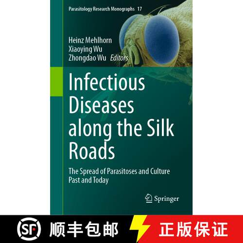 【3-4周达】精装 Infectious Diseases along the Silk Roads : The Spread of Parasitoses and Culture Past... [9783031352744]