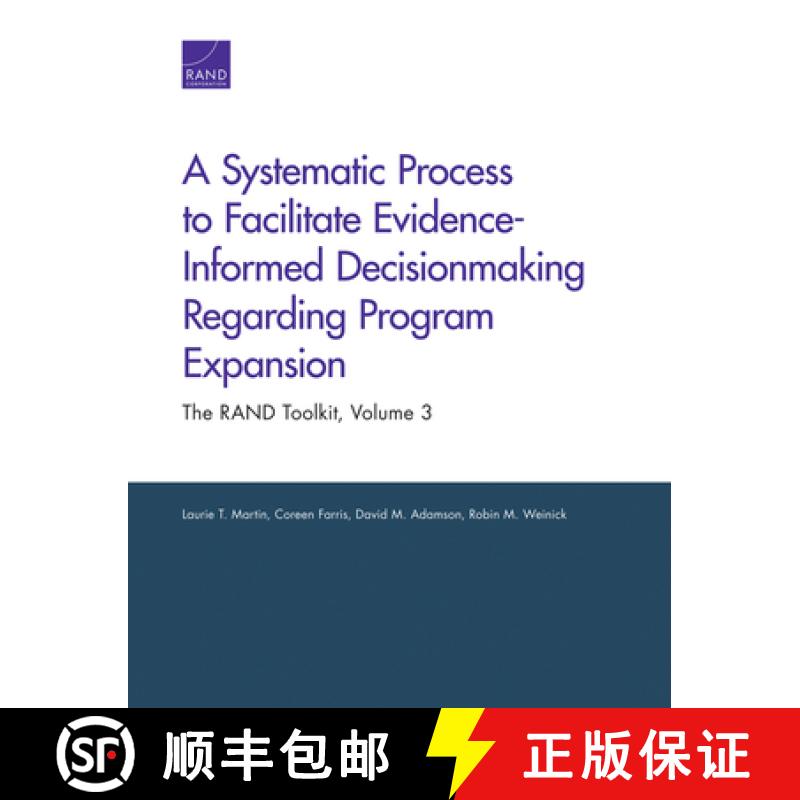 【3-4周达】A Systematic Process to Facilitate Evidence-Informed Decisionmaking Regarding Program Expa... [9780833084170]