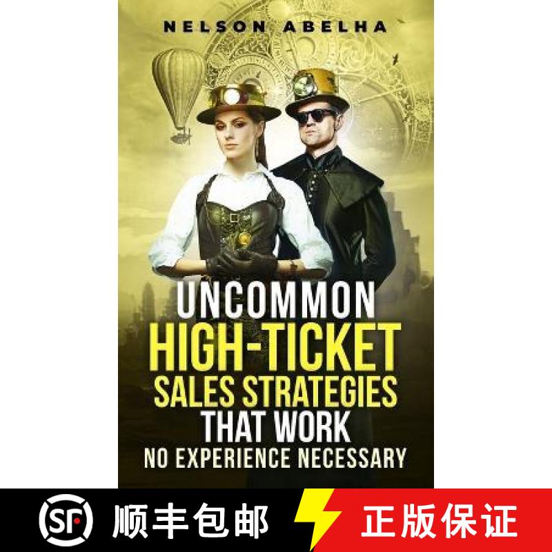 预订 Uncommon High-Ticket Sales Strategies That Work [9781738751006]