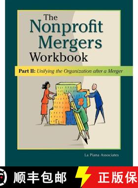 【3-4周达】Nonprofit Mergers Workbook Part II : Unifying the Organization After a Merger [9780940069411]