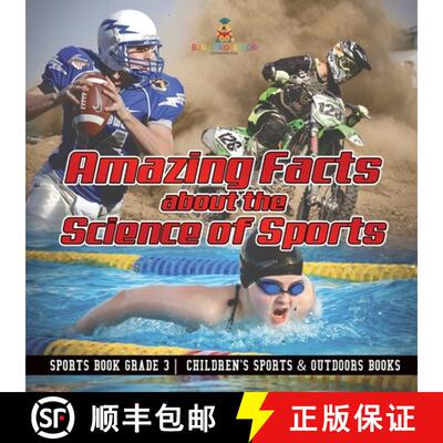 【3-4周达】Amazing Facts about the Science of Sports - Sports Book Grade 3 | Children's Sports & Outd... [9798869432353]