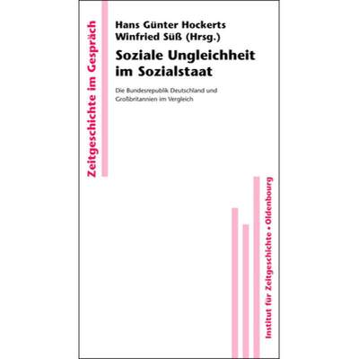 预订 Soziale Ungleichheit Im Sozialstaat : Die Bundesrepublik Deutschland Und Gro britannien Im Vergl... [9783486591767]