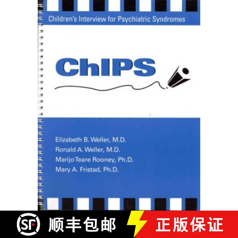 【3-4周达】Chips--Children's Interview for Psychiatric Syndromes [9780880483988]