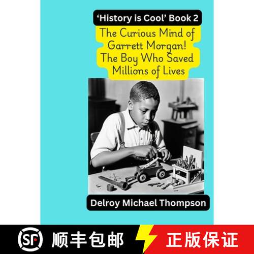 【3-4周达】The Curious Mind of Garrett Morgan! The Boy Who Saved Millions of Lives [9798992147766]