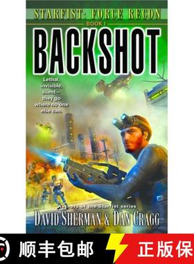【3-4周达】Starfist: Force Recon: Backshot: Starfist: Force Recon Book 1 [9780345460585]