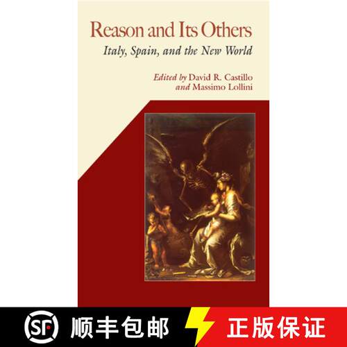 【3-4周达】精装 Reason and Its Others: Italy, Spain, and the New World [9780826515445]