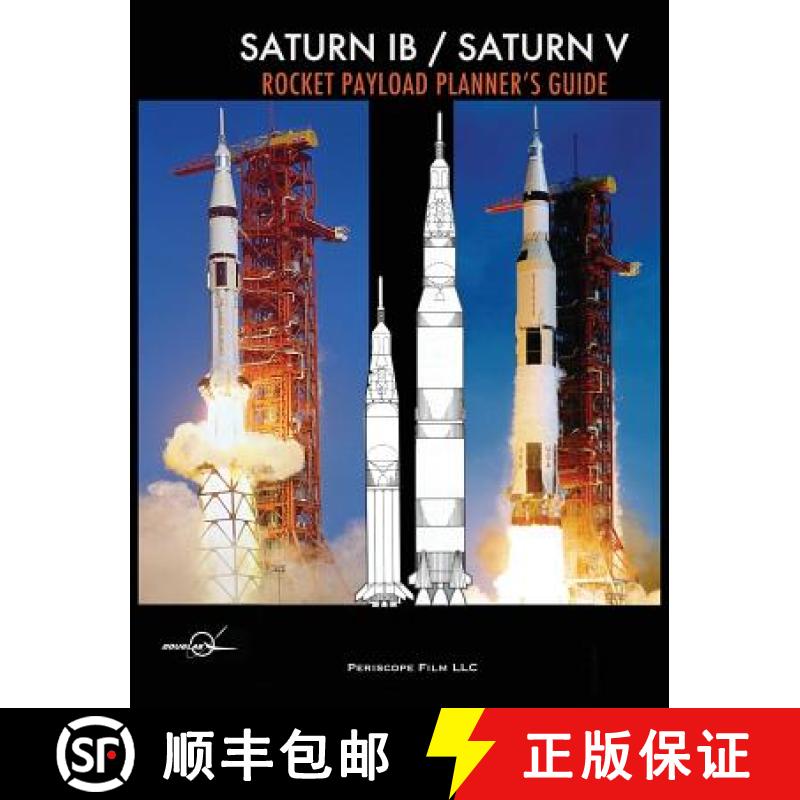 【2-3周达】Saturn IB / Saturn V Rocket Payload Planner's Guide [9781940453484]