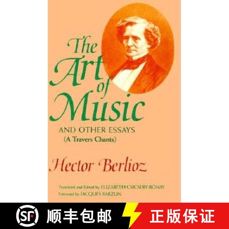 【3-4周达】The Art of Music and Other Essays: (A Travers Chants) [9780253311641]