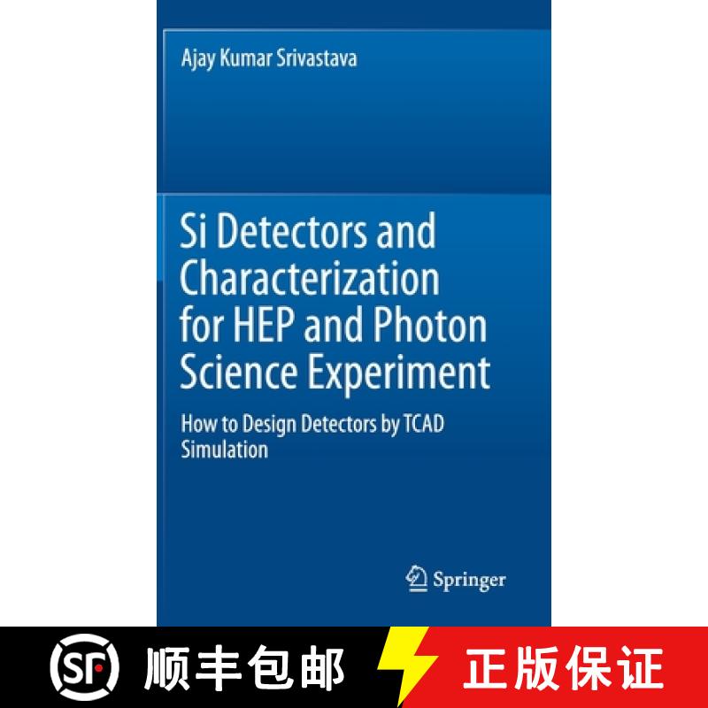 【4周达】Si Detectors and Characterization for HEP and Photon Science Experiment : How to Design Dete... [9783030195304]