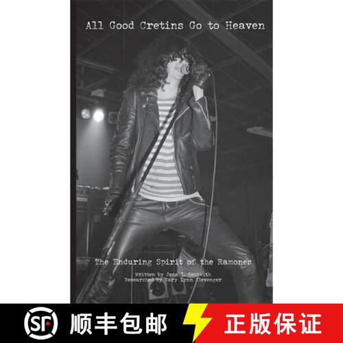 【3-4周达】All Good Cretins Go To Heaven: The Enduring Spirit of the Ramones [9781916864948]