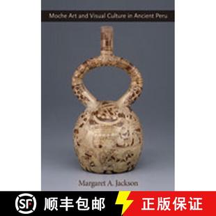 Ancient 9780826343659 Moche Visual Culture and 4周达 Art Peru