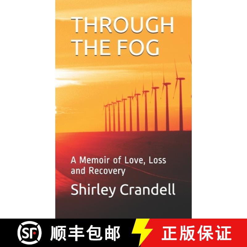 【3-4周达】Through the Fog: A Memoir of Love, Loss and Recovery [9781777169312]