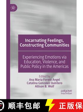 【3-4周达】Incarnating Feelings, Constructing Communities : Experiencing Emotions via Education, Viol... [9783030571139]