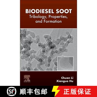 【3-4周达】Biodiesel Soot: Tribology, Properties, and Formation [9780128205532]